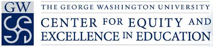 The George Washington University Center for Equity and Excellence in Education