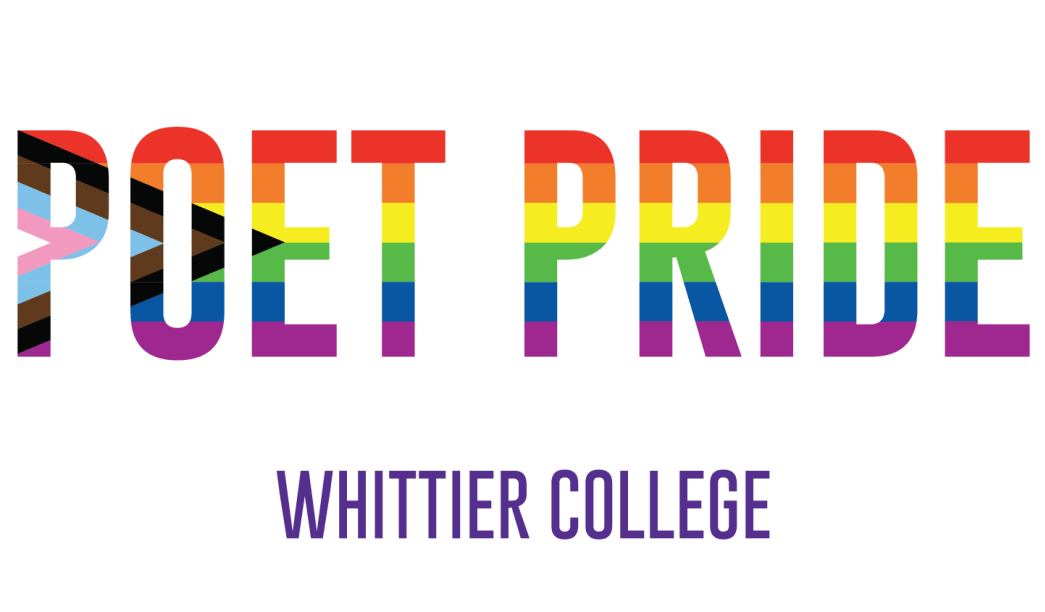 White rectangle box; Poet Pride in rainbow colors; Whittier College